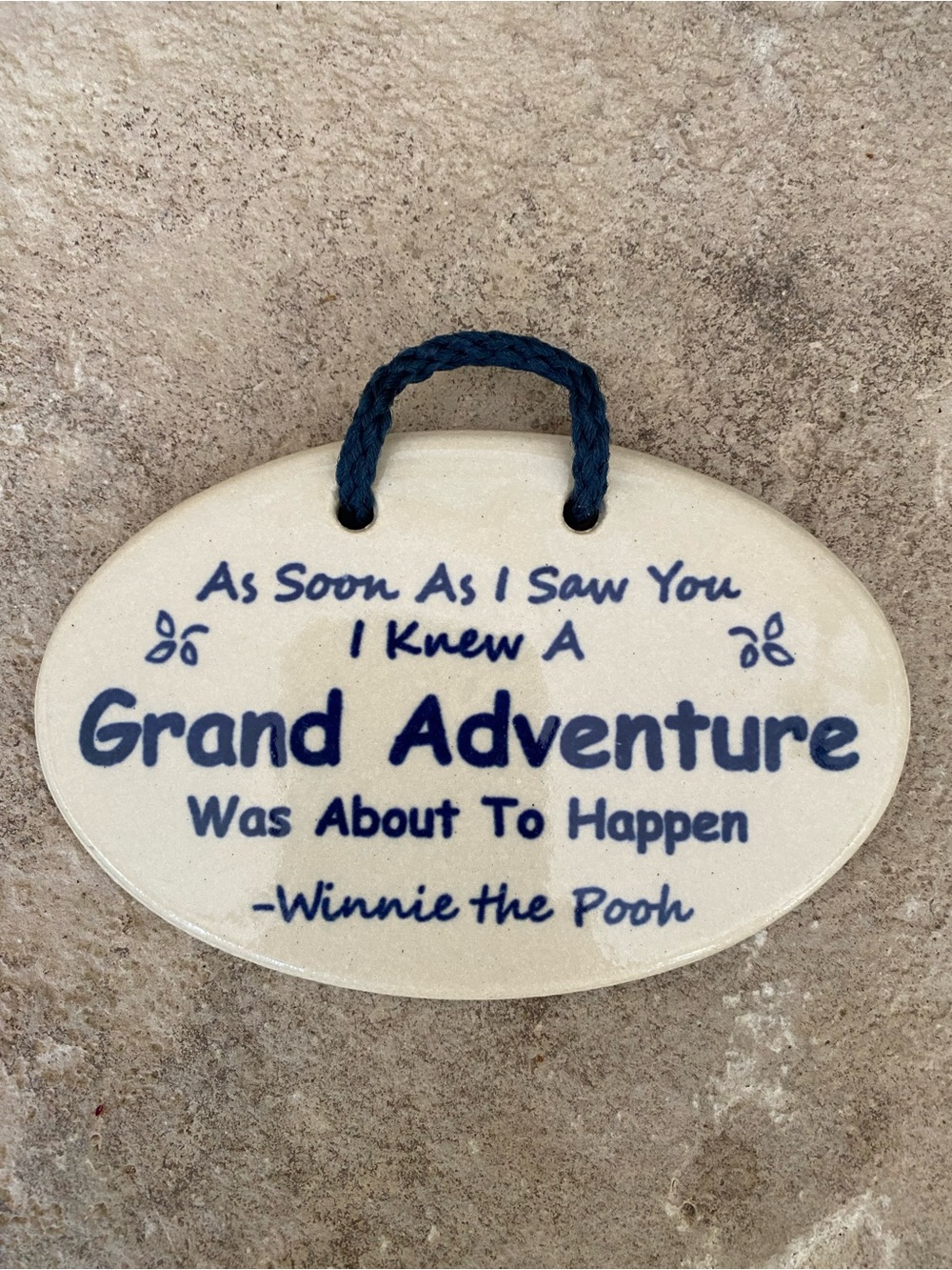 Hand Crafted Winnie the Pooh Quote Ceramic Plaque